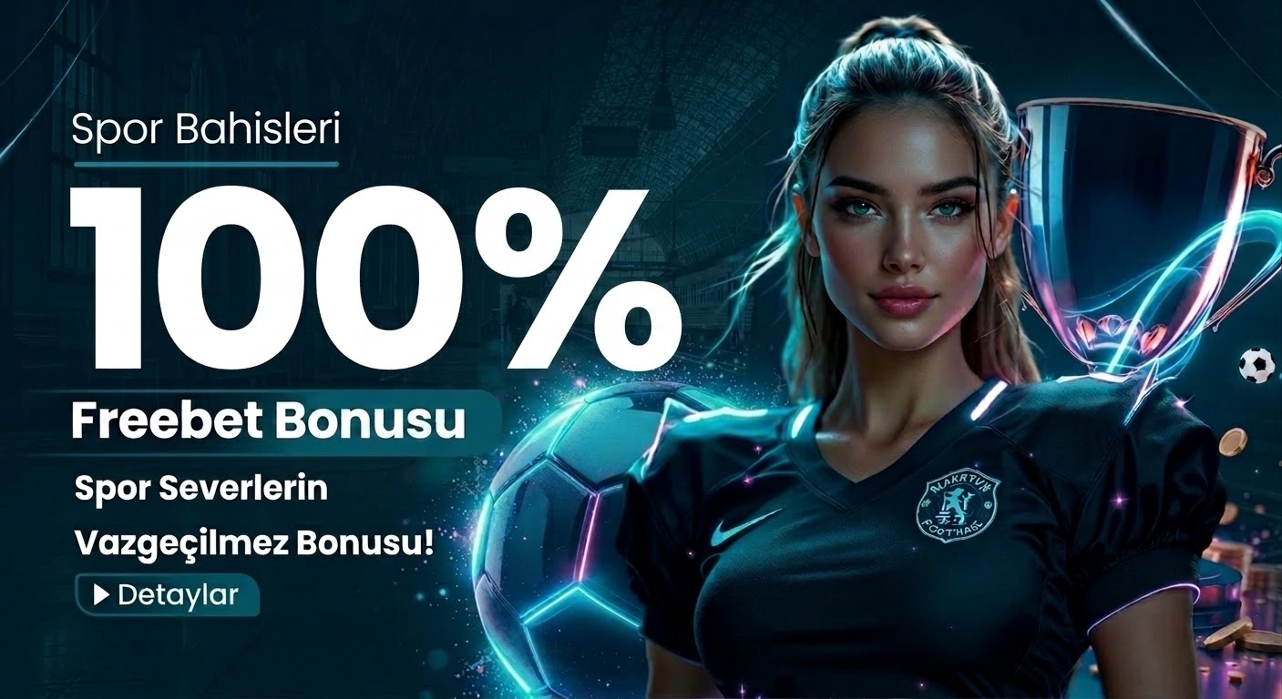 %100 FREEBET BONUSU